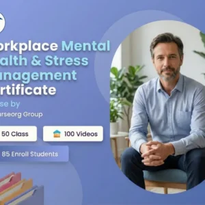 Workplace Mental Health & Stress Management Certificate